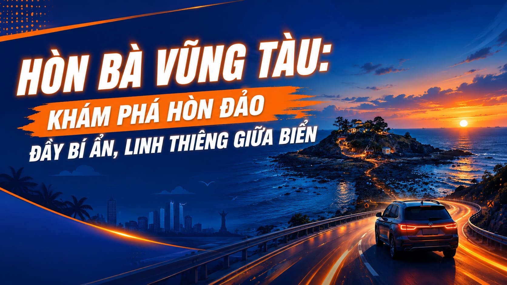 Hòn bà vũng tàu: Khám phá hòn đảo đầy bí ẩn, linh thiêng giữa biển