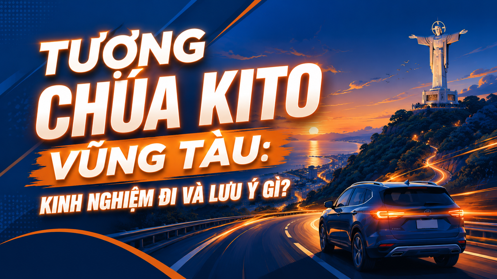 Tượng chúa Kito Vũng Tàu: Kinh nghiệm đi và lưu ý gì?